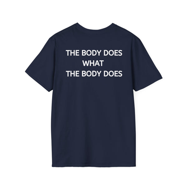 Club Neil + The Body Does What The Body Does - Softstyle T-Shirt