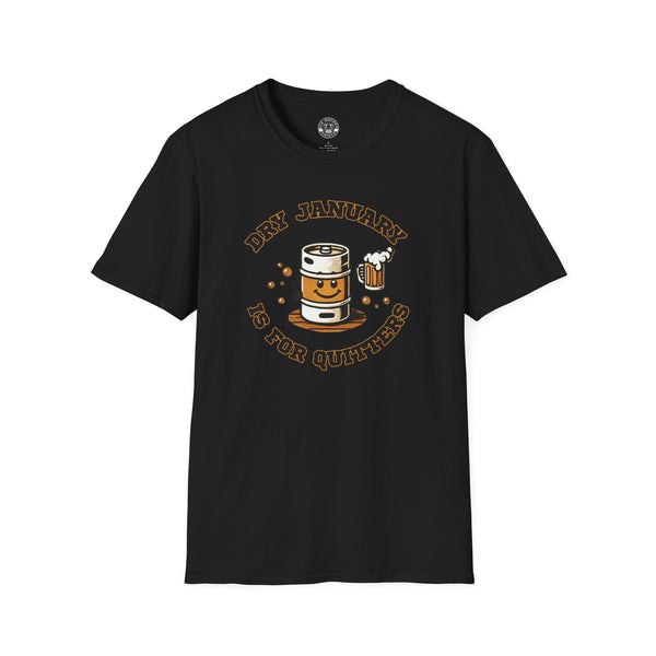 Dry January Shirt | Dry January Beer Keg T-Shirt - Dry January is for Quitters