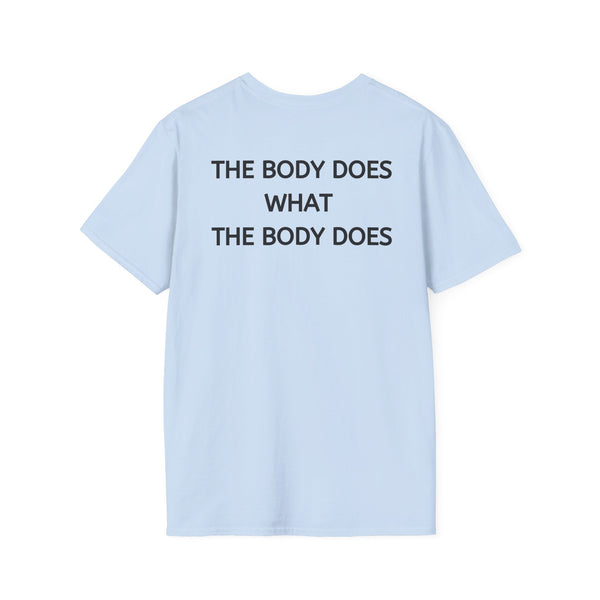 Club Neil + The Body Does What The Body Does - Softstyle T-Shirt