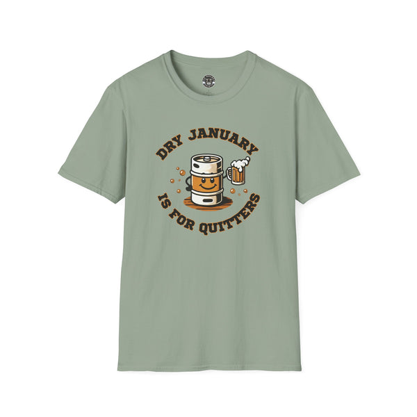 Dry January Shirt | Dry January Beer Keg T-Shirt - Dry January is for Quitters