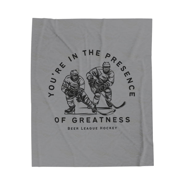 Velveteen Plush Blanket Gift - You're in the Presence of Greatness